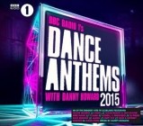 BBC Radio 1's Dance Anthems 2015 (Mixed by Danny Howard)