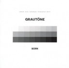 Born - Grautoene