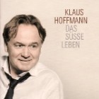 Klaus Hoffmann - Das Suesse Leben