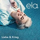 Ela.  - Liebe And Krieg