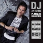DJ Antoine - Platinum Collection