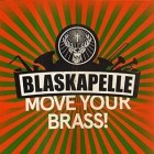 Blaskapelle - Move Your Brass!