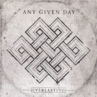 Any Given Day - Everlasting