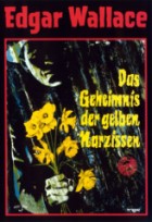 Edgar Wallace - Das Geheimnis der gelben Narzissen