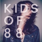 Kids Of 88 - Sugarpills