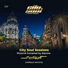 City Soul Sessions Madrid (Mixed and Compiled by Gijonne)