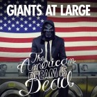 Giants At Large - The American Dream Is Dead