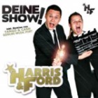 Harris & Ford - Deine Show!