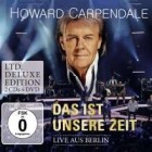Howard Carpendale - Das ist unsere Zeit - Live aus Berlin