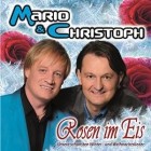 Mario Und Christoph - Rosen Im Eis