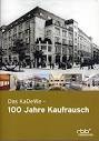 Das Kaufhaus des Westens - 100 Jahre Kaufrausch