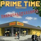 Prime Time - Ueberqualifiziert