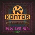 Kontor Top Of The Clubs - Electric 80s Vol.2
