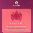 D:Vision Ministry of Sound Fresh Anthems Vol. 1