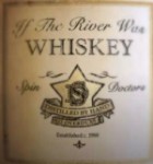 Spin Doctors - If The River Was Whiskey