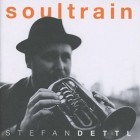 Stefan Dettl -  Soultrain