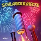 Schlagerrakete Vol.2