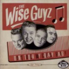 The Wise Guys - Don't Touch My Greasy Hair!