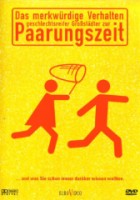 Das Merkwürdige Verhalten geschlechtsreifer Großstädter zur Paarungszeit