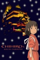 Chihiros Reise ins Zauberland