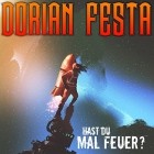 Dorian Festa - Hast Du Mal Feuer
