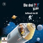 Die Drei Fragezeichen Kids - F70 Aufbruch Ins All