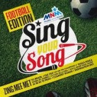 MNM Sing Your Song (Football Edition)