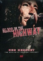 Ken Hensley - Blood On The Highway The Exclusive Release Concert (2008)