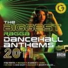 Biggest Ragga Dancehall Anthems 2011