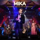 MIKA - A L’OPERA ROYAL DE VERSAILLES (Live)