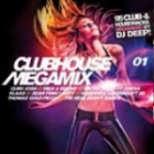 Clubhouse Megamix Vol.1 (Mixed By DJ Deep)