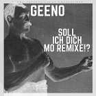 Geeno - Soll Ich Dich Mo