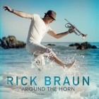 Rick Braun - Around The Horn