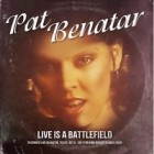 Pat Benatar - Live Is A Battlefield