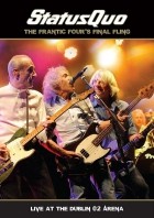 Status Quo - The Frantic Four’s Final Fling - Live At The Dublin 02 Arena (2014)
