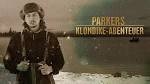 Goldrausch Parkers Klondike Abenteuer - Reise der Erkenntnisse