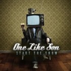 One Like Son - Start The Show