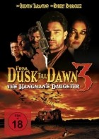 From Dusk Till Dawn 3 - The Hangman's Daughter