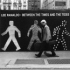 Lee Ranaldo - Between The Times And The Tides