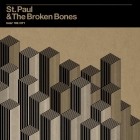 St. Paul & The Broken Bones - Half The City