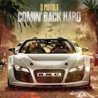 2 Pistols - Comin Back Hard