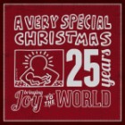 A Very Special Christmas - 25 Years (Deluxe Edition)