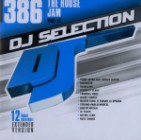 DJ Selection 386 - The House Jam Part  111