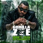 Gorilla Zoe - Don't Feed Da Animals II