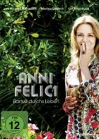 Anni Felici - Barfuss durchs Leben