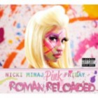 Nicki Minaj - Pink Friday Roman Reloaded