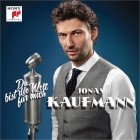 Jonas Kaufmann - Du Bist Die Welt Für Mich