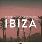 Deep City Grooves Ibiza Vol.10