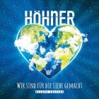 Höhner - Wir Sind Für die Liebe Gemacht
