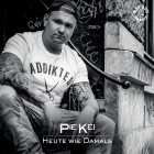 Pie Kei - Heute Wie Damals